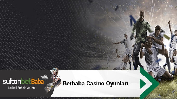 Betbaba Casino Oyunları