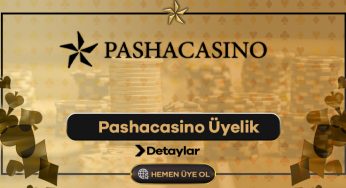 Pashacasino Üyelik